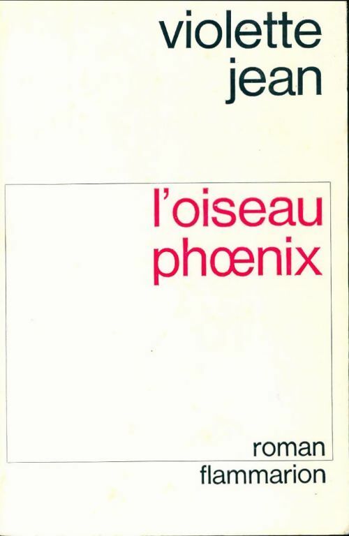 Livrenpoche : L'oiseau phoenix - Jean Violette - Livre