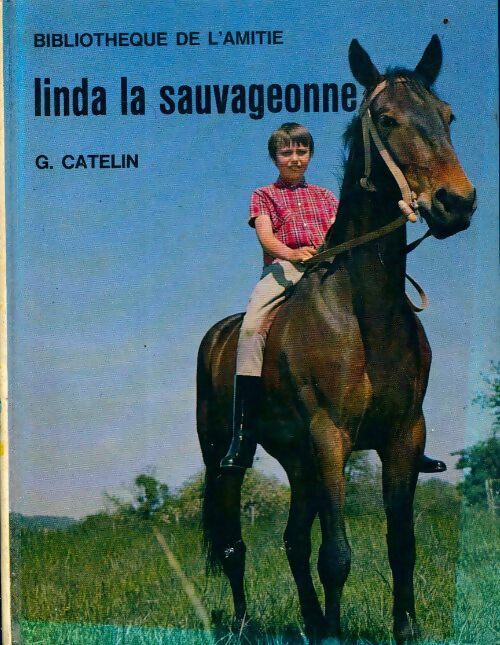 Livrenpoche : Linda la sauvageonne - Georges Catelin - Livre