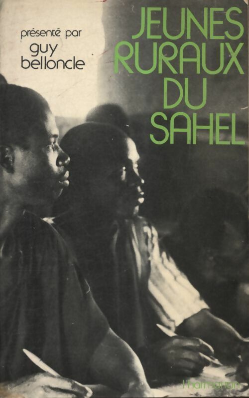 Livrenpoche : Jeunes ruraux du Sahel - Guy Belloncle - Livre