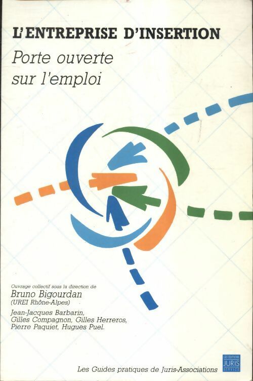 Livrenpoche : L'entreprise d'insertion : Porte ouverte sur l'emploi - Collectif - Livre
