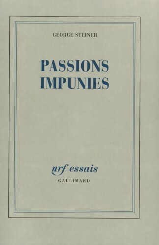 Livrenpoche : Passions impunies - Steiner George - Livre