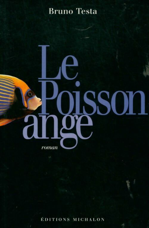 Livrenpoche : Le poisson-ange - Bruno Testa - Livre