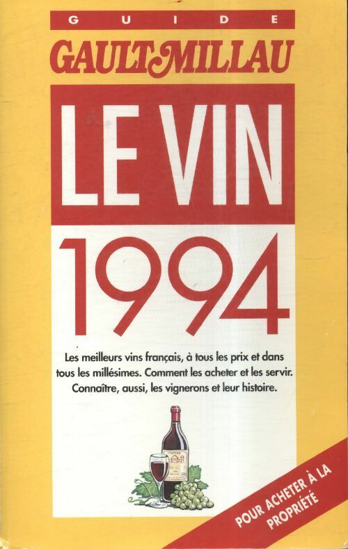 Livrenpoche : Guide Gault et Millau du vin 1994 - Christian Millau, Claude Gault - Livre