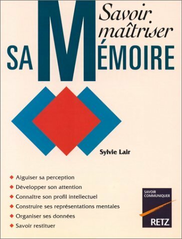 Livrenpoche : Savoir maîtriser sa mémoire - Sylvie Lair - Livre