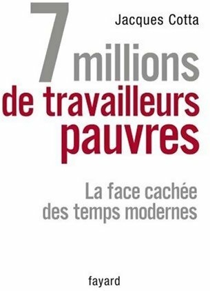 Livrenpoche : 7 millions de travailleurs pauvres - Jacques Cotta - Livre