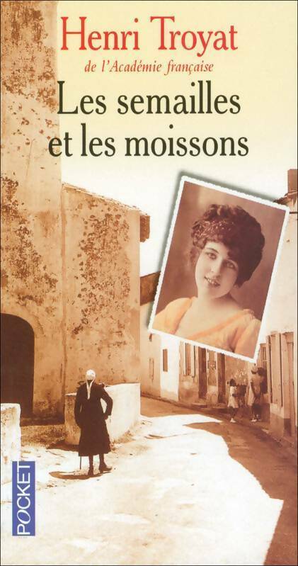 Livrenpoche : Les semailles et les moissons Tome I - Henri Troyat - Livre