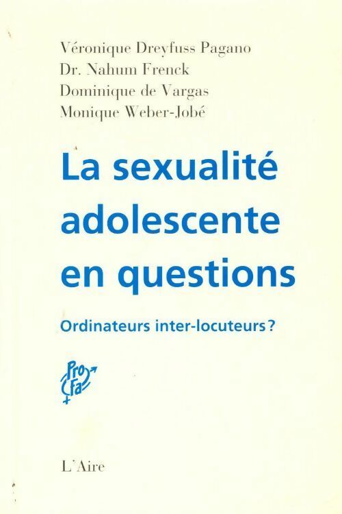 Livrenpoche : La sexualité adolescente en questions. Ordinateurs inter-locuteurs ? - Collectif - Livre