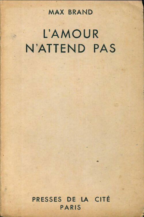 Livrenpoche : L'amour n'attend pas - Max Brand - Livre