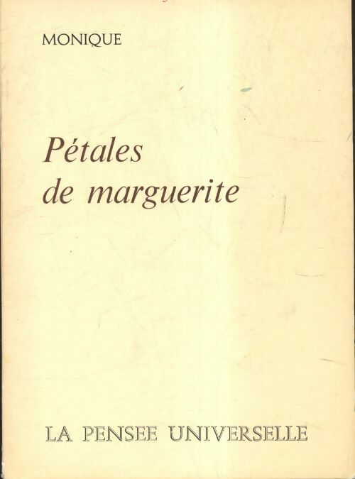 Livrenpoche : Pétales de marguerite - Monique - Livre