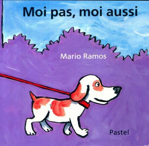 Livrenpoche : Moi pas, moi aussi - Mario Ramos - Livre