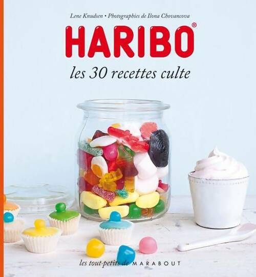 Livrenpoche : Haribo. Les 30 recettes culte - Lene Knudsen - Livre
