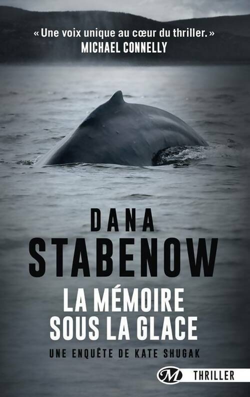 Livrenpoche : Une enquête de Kate Shugak Tome I : La mémoire sous la glace - Dana Stabenow - Livre