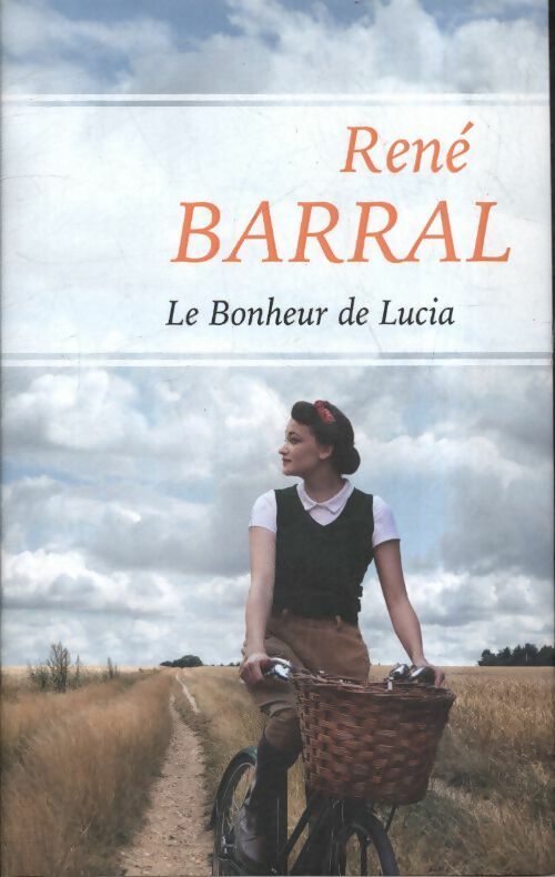 Livrenpoche : Le bonheur de Lucia - René Barral - Livre