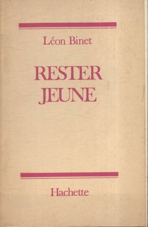 Livrenpoche : Rester jeune - Léon Binet - Livre