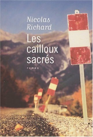 Livrenpoche : Les cailloux sacrés - Nicolas Richard - Livre