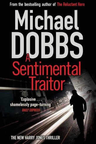 Livrenpoche : A sentimental traitor - Michael Dobbs - Livre