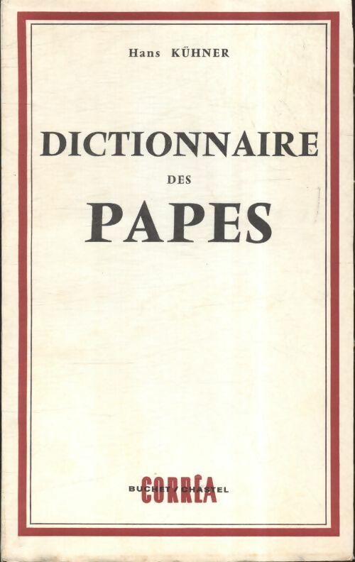 Livrenpoche : Dictionnaire des papes - Hans Kühner - Livre