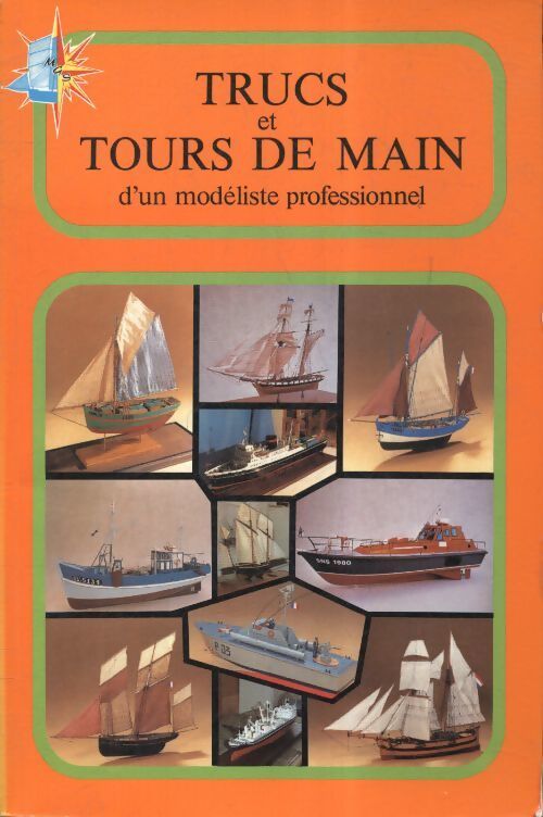 Trucs et tours de main d'un modéliste professionnel - Inconnu - Livre