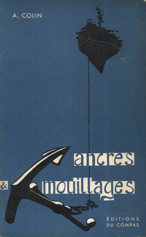 Livrenpoche : Ancres et mouillages - A Colin - Livre