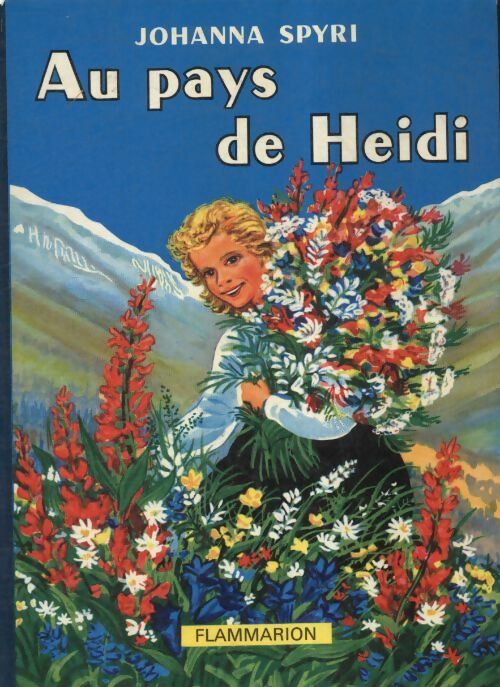 Livrenpoche : Au pays de Heïdi - Johanna Spyri - Livre