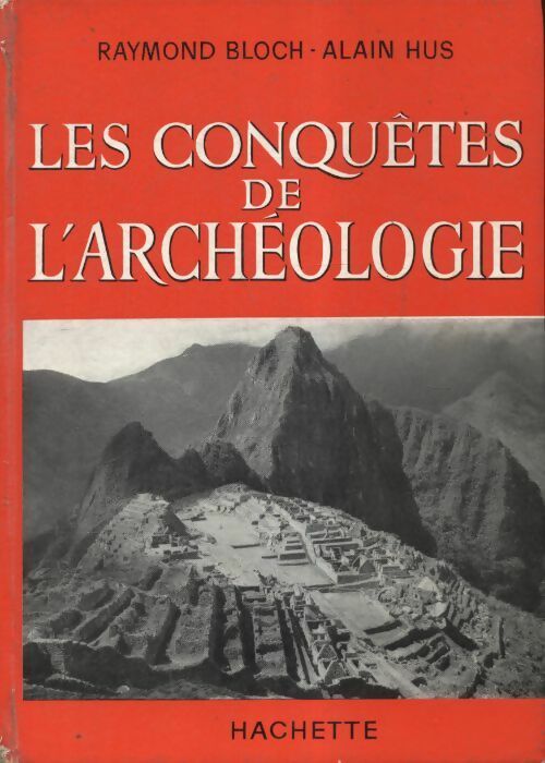 Livrenpoche : Les conquêtes de l'archéologie - Raymond Bloch - Livre