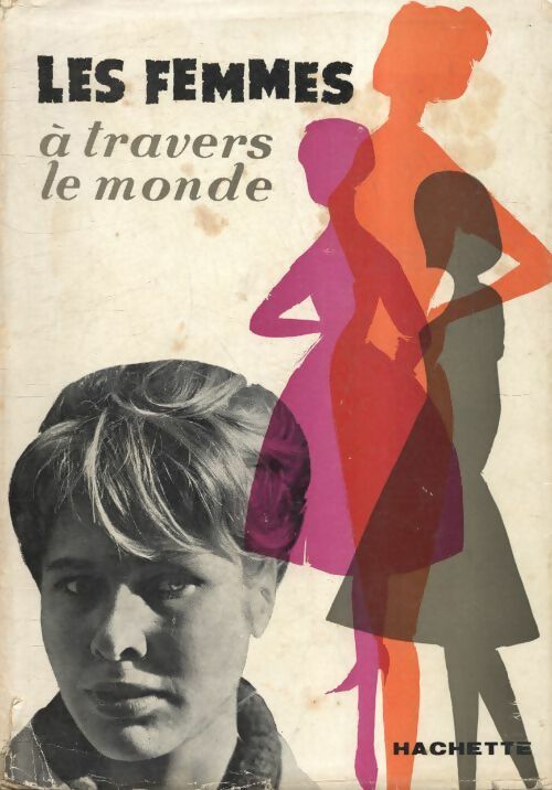 Livrenpoche : Les femmes à travers le monde - Collectif - Livre