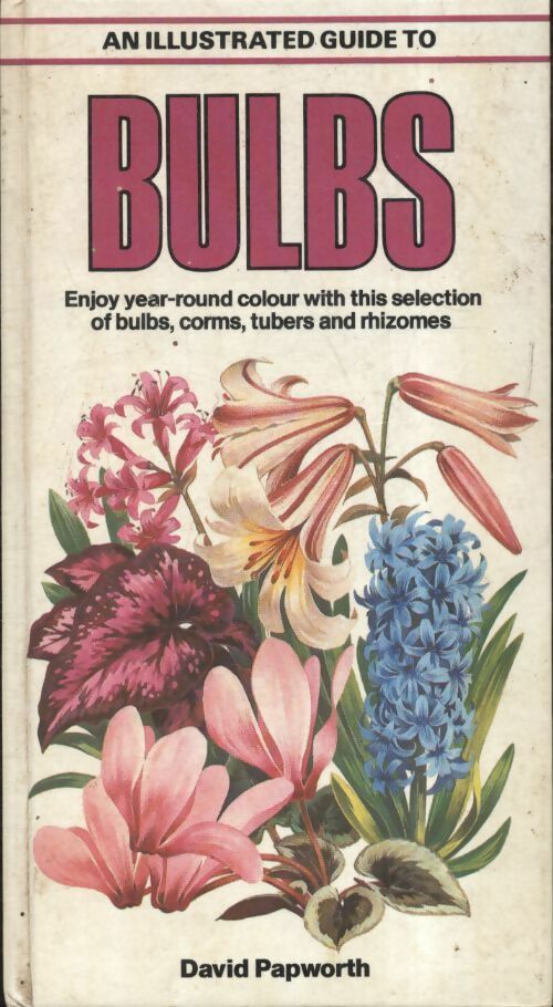 Livrenpoche : Bulbs - David Papworth - Livre