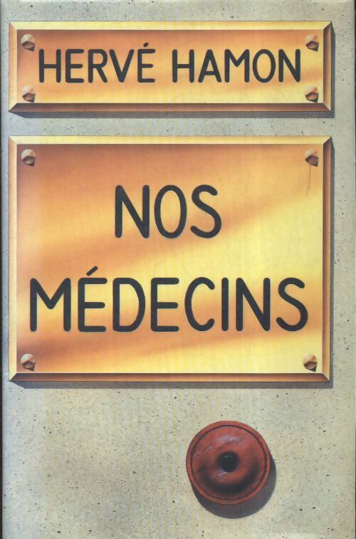 Livrenpoche : Nos médecins - Hervé Hamon - Livre