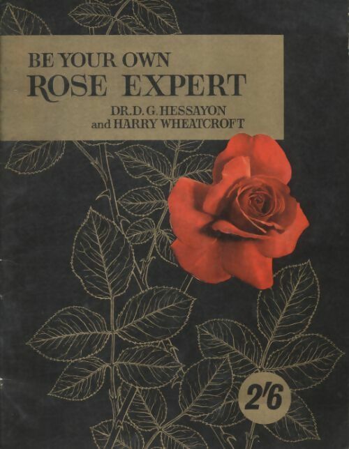 Livrenpoche : Be your own rose expert - D.G. Hessayon - Livre