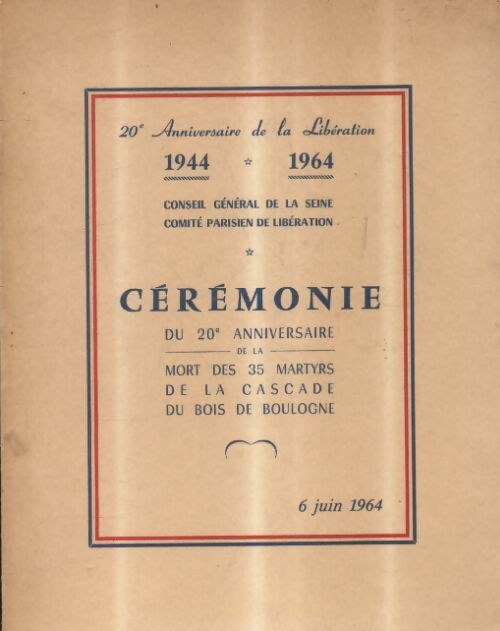 Livrenpoche : Cérémonie du 20e anniversaire de la mort des 35 martyrs de la cascade du bois de Boulogne - Collectif - Livre