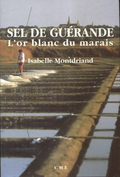 Livrenpoche : Sel de Guérande - Isabelle Montdriand - Livre