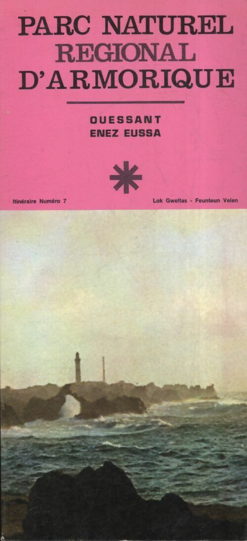 Livrenpoche : Parc naturel régional d'Armorique : Ouessant enez eussa itinéraire n°18 - Collectif - Livre