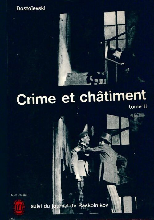 Livrenpoche : Crime et châtiment Tome II / Journal de Raskolnikov - Fedor Dostoïevski - Livre