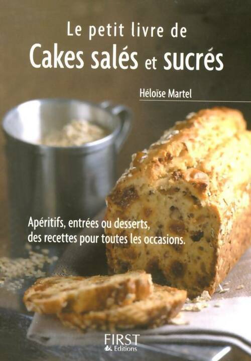 Livrenpoche : Le petit livre de cakes salés et sucrés - Héloïse Martel - Livre