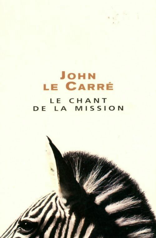 Livrenpoche : Le chant de la mission - John Le Carré - Livre