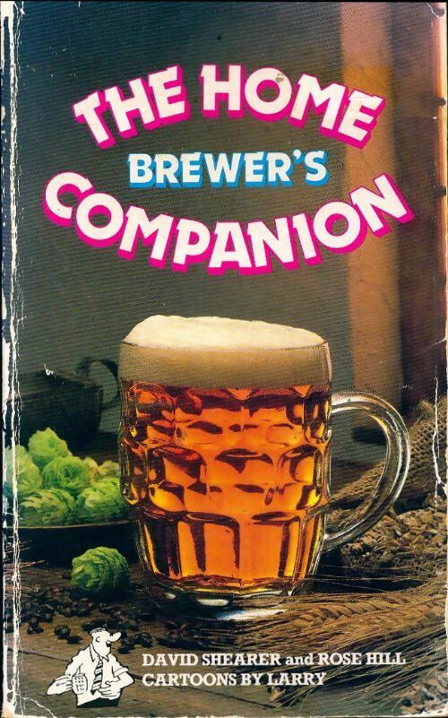 Livrenpoche : The home Brewer's companion - David Shearer - Livre