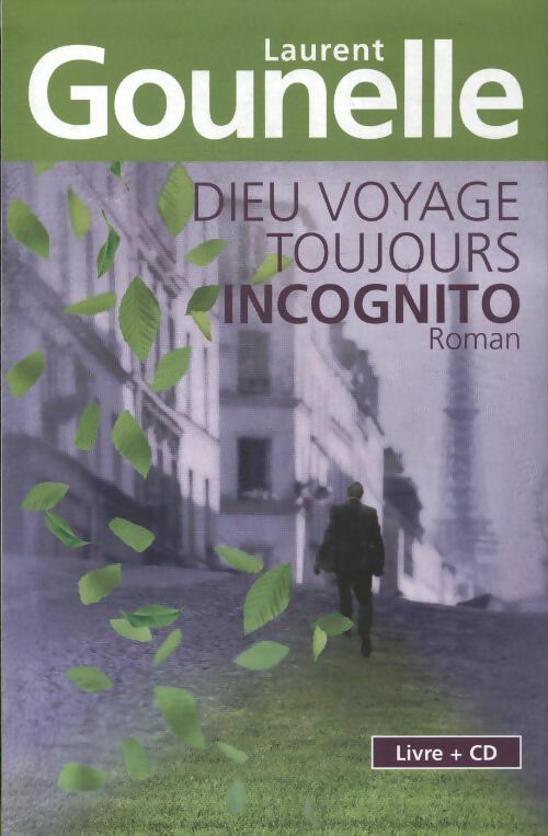 Livrenpoche : Les dieux voyagent toujours incognito - Laurent Gounelle - Livre