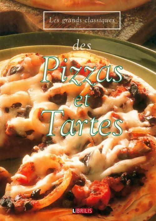 Livrenpoche : Des pizzas et tartes - Collectif - Livre