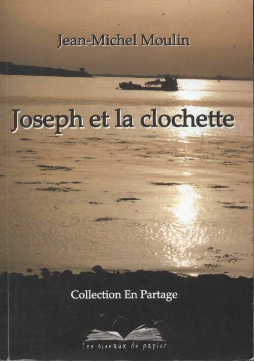 Livrenpoche : Joseph et la clochette - Jean-Michel Moulin - Livre