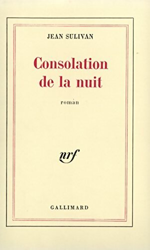 Consolation de la nuit - Jean Sulivan - Livre