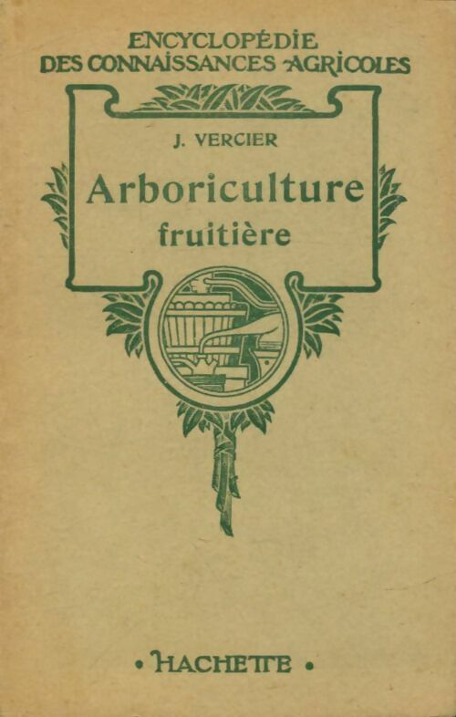 Arboriculture fruitière - Joseph Vercier - Livre