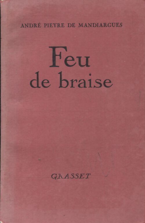 Feu de braise - André Pieyre De Mandiargues - Livre