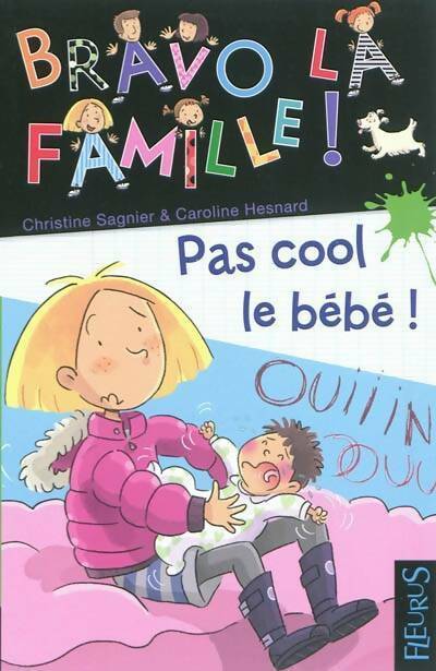 Livrenpoche : Pas cool le bébé - Christine Sagnier - Livre