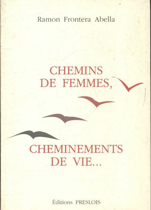 Livrenpoche : Chemins de femmes, cheminements de vie - Ramon Frontera Abella - Livre