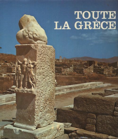 Livrenpoche : Toute la Grèce - Pierre Leprohon - Livre