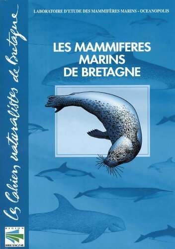Livrenpoche : Les mammifères marins de Bretagne - Collectif - Livre