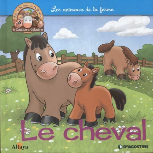 Livrenpoche : Les animaux de la ferme Tome III : Le cheval - Collectif - Livre