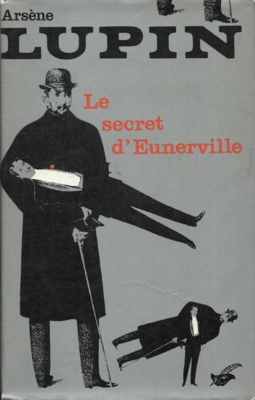 Livrenpoche : Le secret d'Eunerville (Arsène Lupin) - Pierre Boileau - Livre