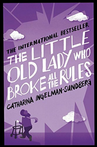 Livrenpoche : The little old lady who broke all the rules - Catharina Ingelman-Sundberg - Livre