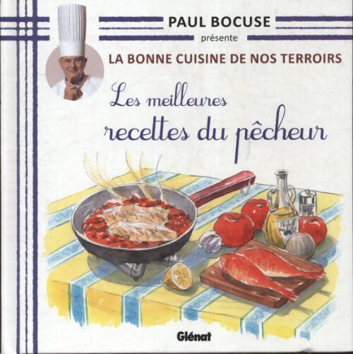 Livrenpoche : Les meilleures recettes du pêcheur - Paul Bocuse - Livre